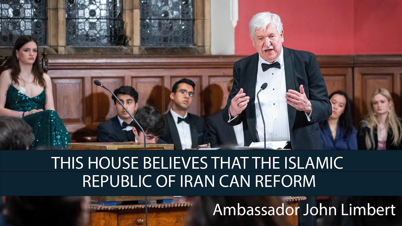 Ambassador John Limbert | This House Believes That the Islamic Republic of Iran Can Reform | 6/6 |