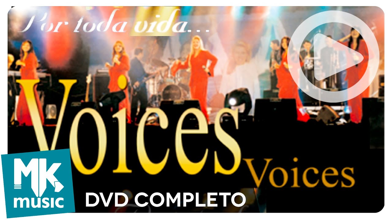 Voices - Por Toda Vida (DVD COMPLETO)