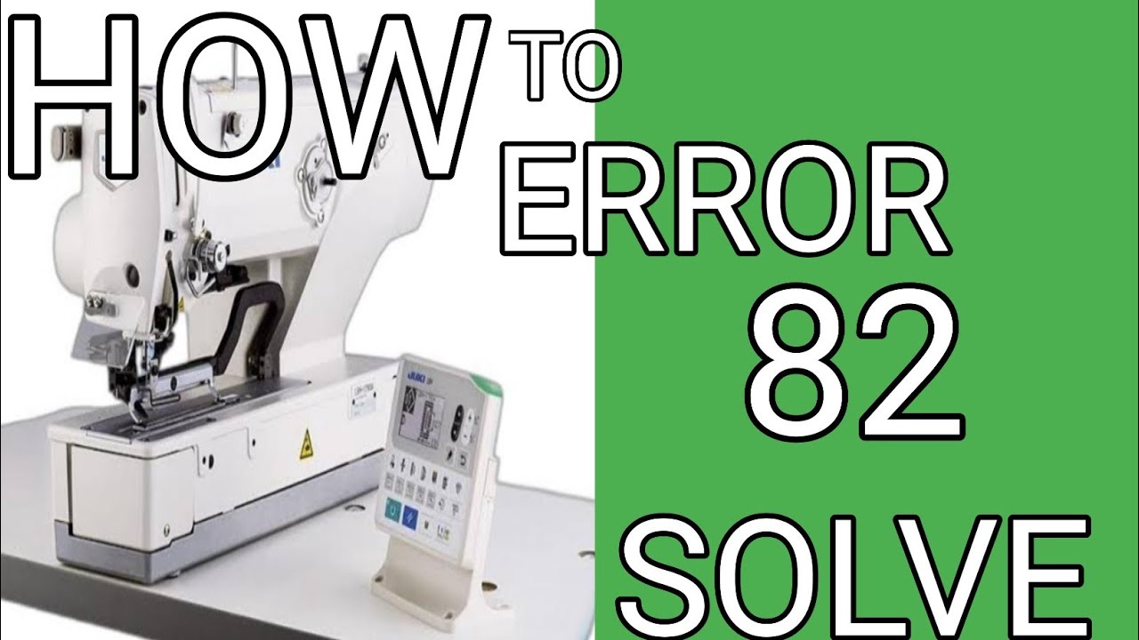 how to juki button hole LBH 1790A error 82 solve