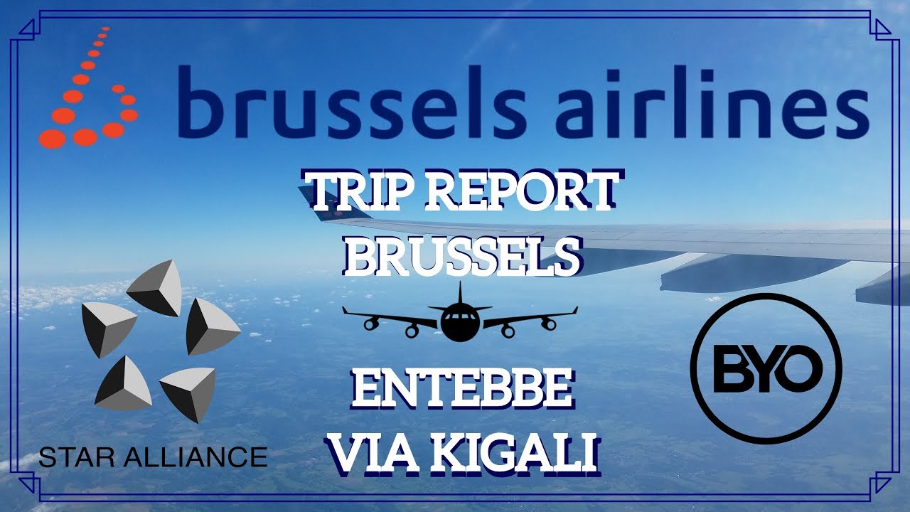 Brussels Airline Brussels to Entebbe Via Kigali Trip Report (Part 2)