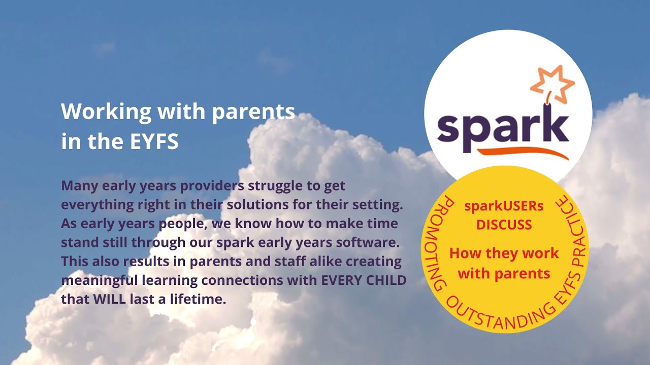Working with Parents in the EYFS - sparkUSERs Discuss - spark early years