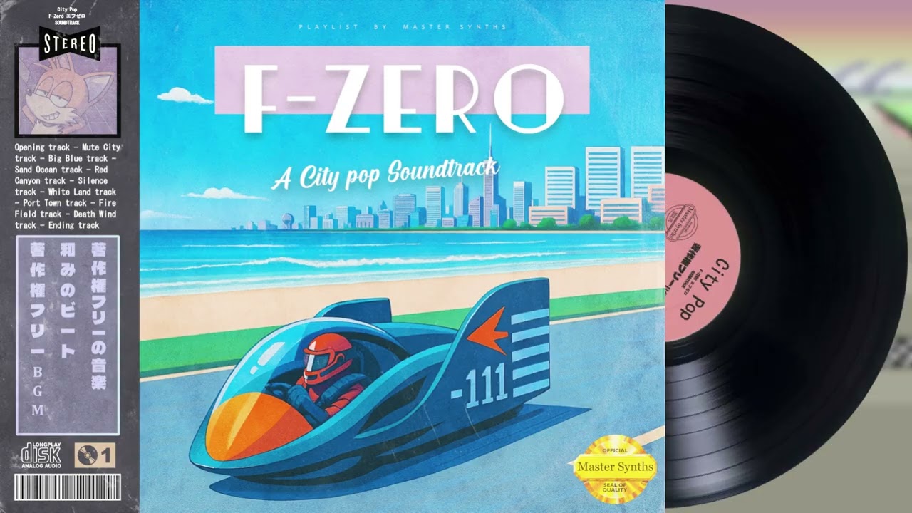 F-ZERO: City Pop Soundtrack🎵⏳🌆🌞