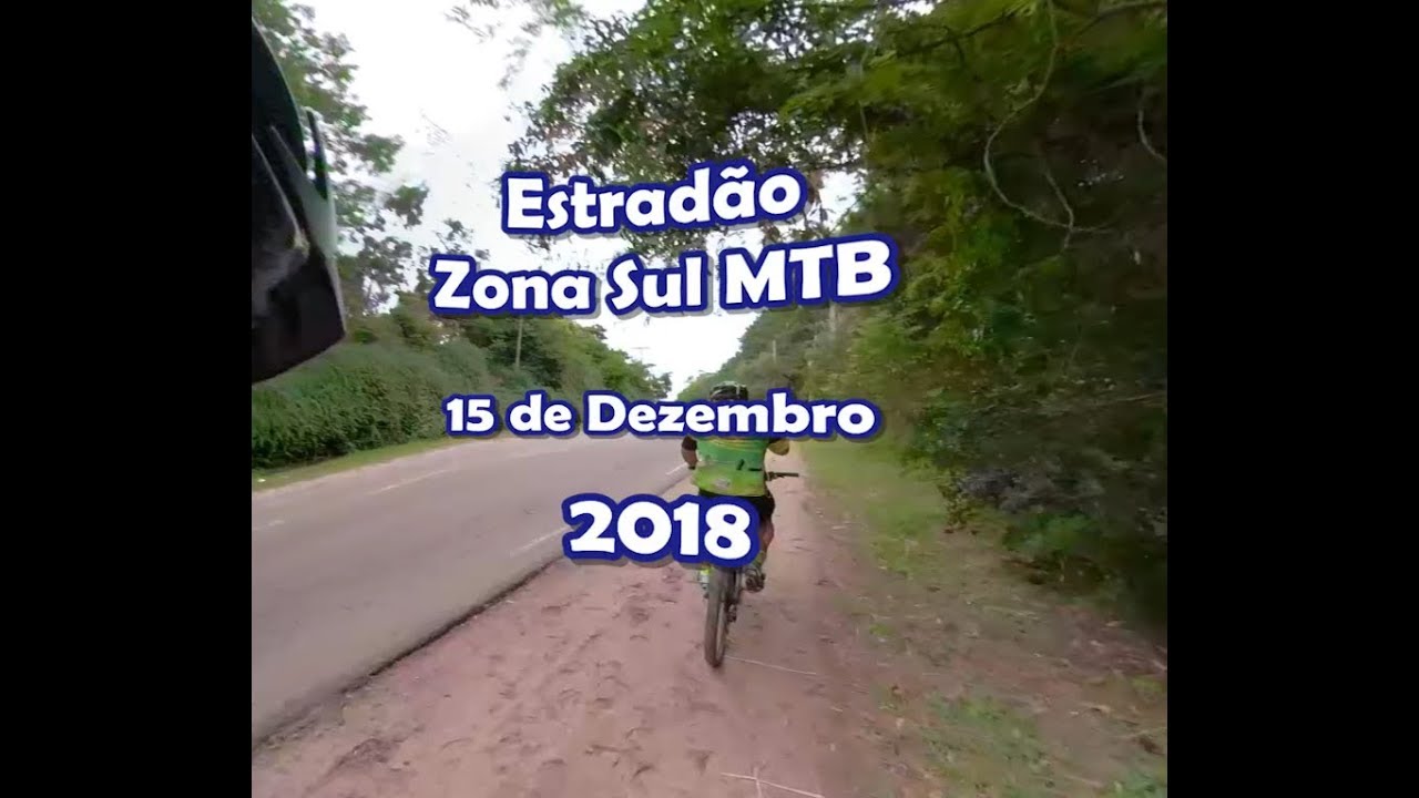 Estradão Zona Sul MTB - POA DEZ/18 VR 360º