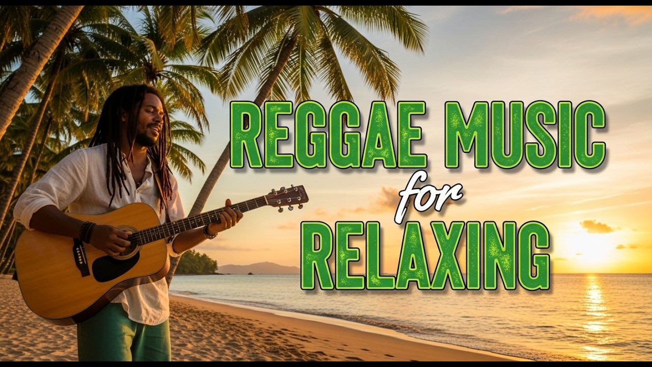 Smooth Relaxed Island Reggae Playlist for Easy Listening Comfort and Gentle Island Flow