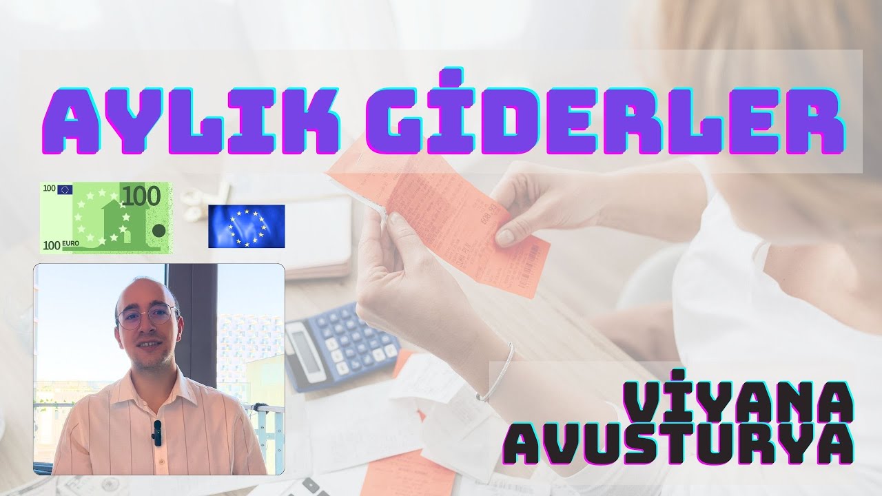 Avusturya Viyana’da Aylık Giderler | Yaşam Masrafları
