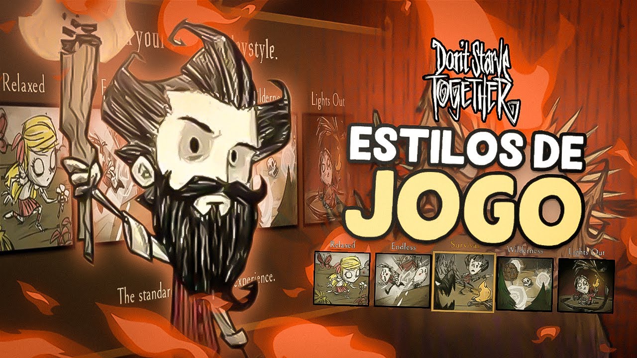 Playstyles do Don't Starve Together - Qual a Diferença Entre os Estilos de Jogo
