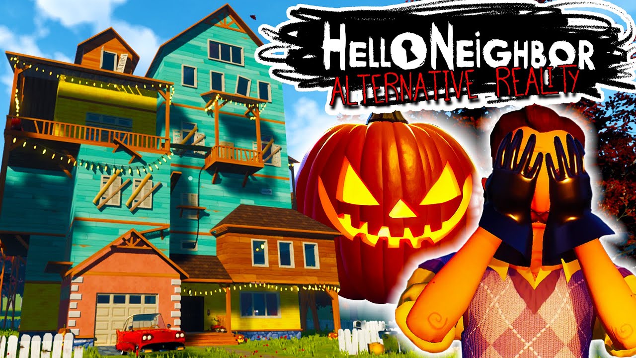 Hello Neighbor HALLOWEEN! | Alternative Reality (Halloween Update) (FULL WALKTHROUGH)