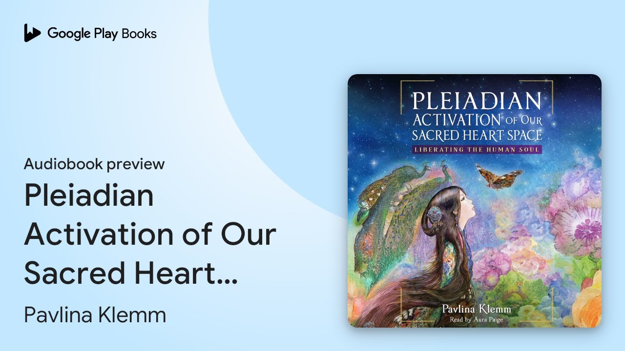 Pleiadian Activation of Our Sacred Heart Space:… by Pavlina Klemm · Audiobook preview