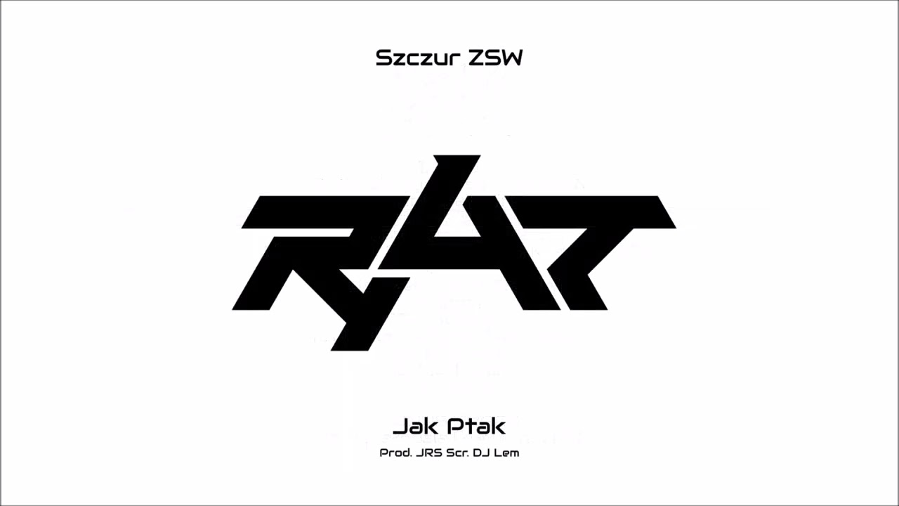 Szczur ZSW - Jak Ptak (Prod. JRS, Scr. DJ Lem)