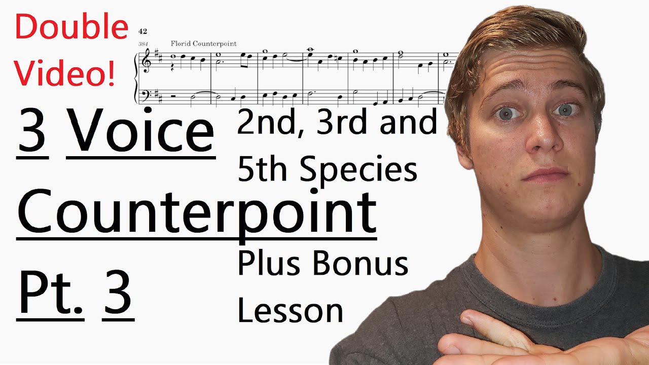 Counterpoint with Triads and Chords Part 3