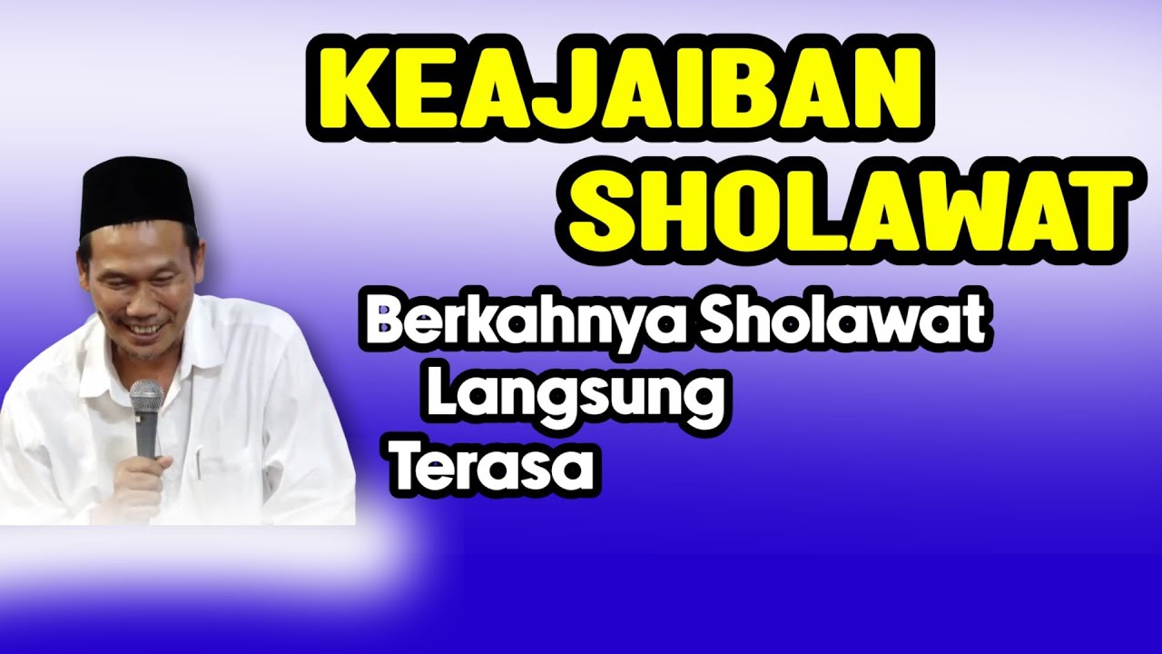 GUS BAHA. KEAJAIBAN SHOLAWAT.