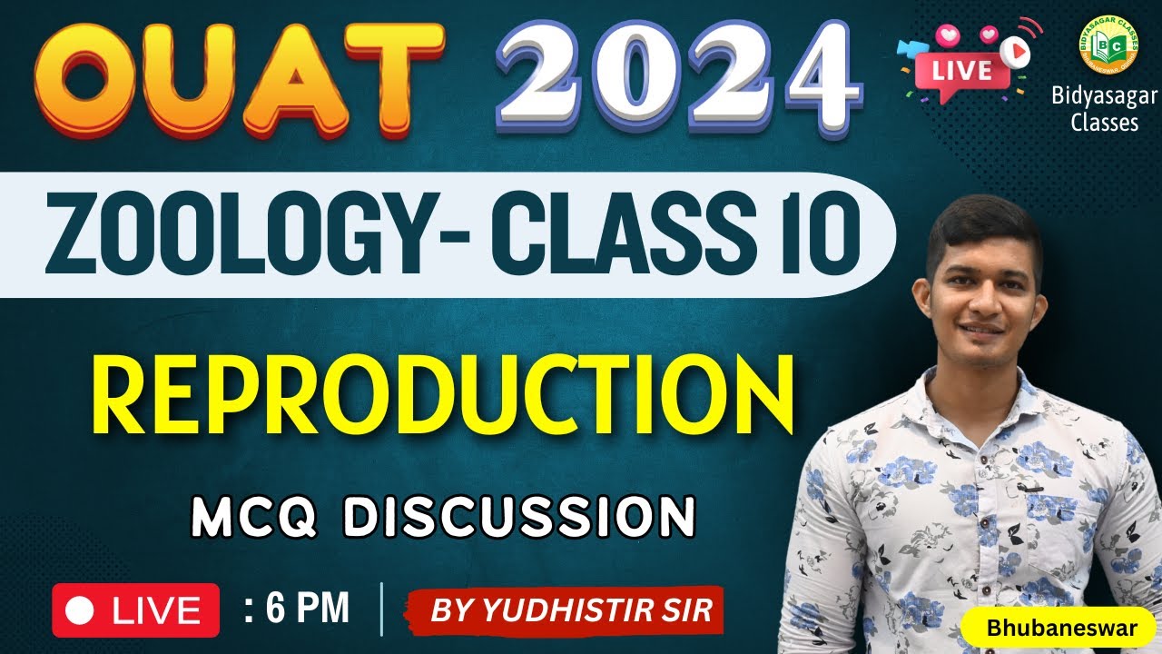 OUAT Entrance Exam 2024 | Zoology #10 | Reproduction | OUAT Exam Preparation |MCQ #bidyasagarclasses