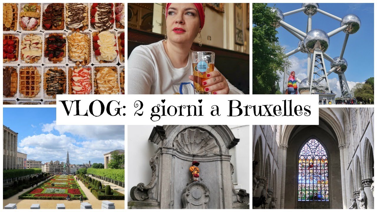 Vlog: due giorni a Bruxelles