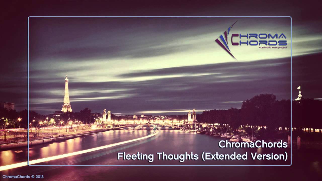 ChromaChords - Fleeting Thoughts (Extended Version)