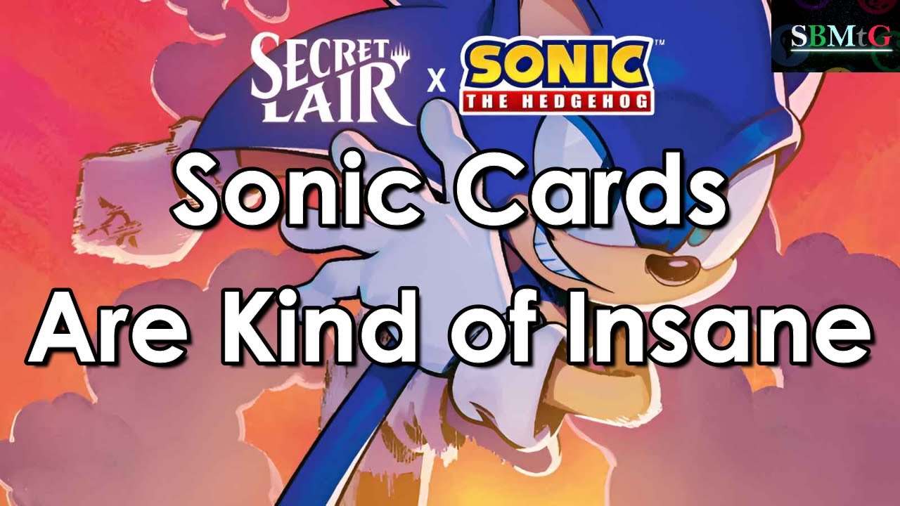 Sonic secret lair cards are brand new and a little too good | Mtg
