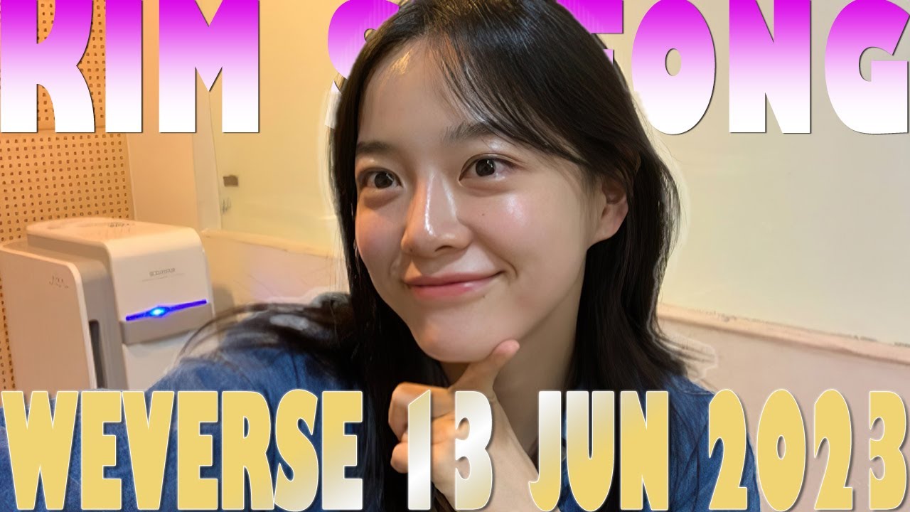KIM SEJEONG (김세정) | WEVERSE LIVE 20230613