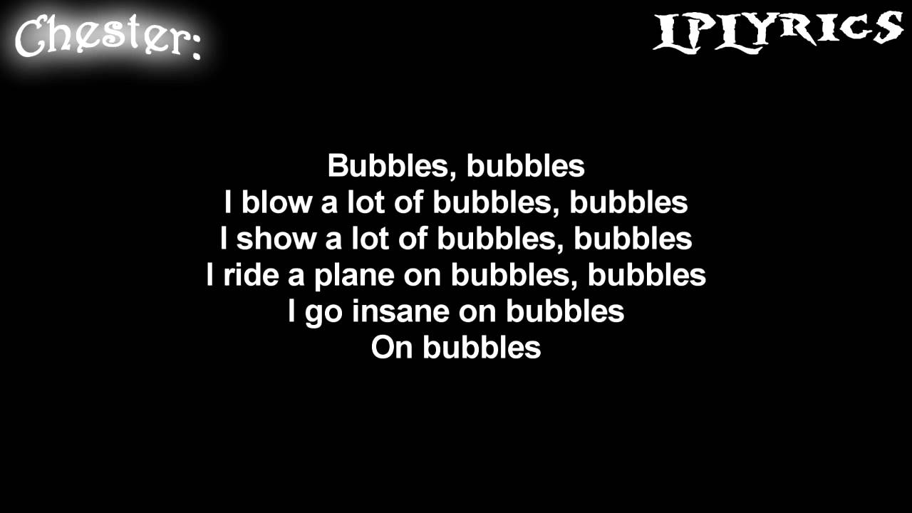 Linkin Park - Bubbles [Lyrics on screen] HD