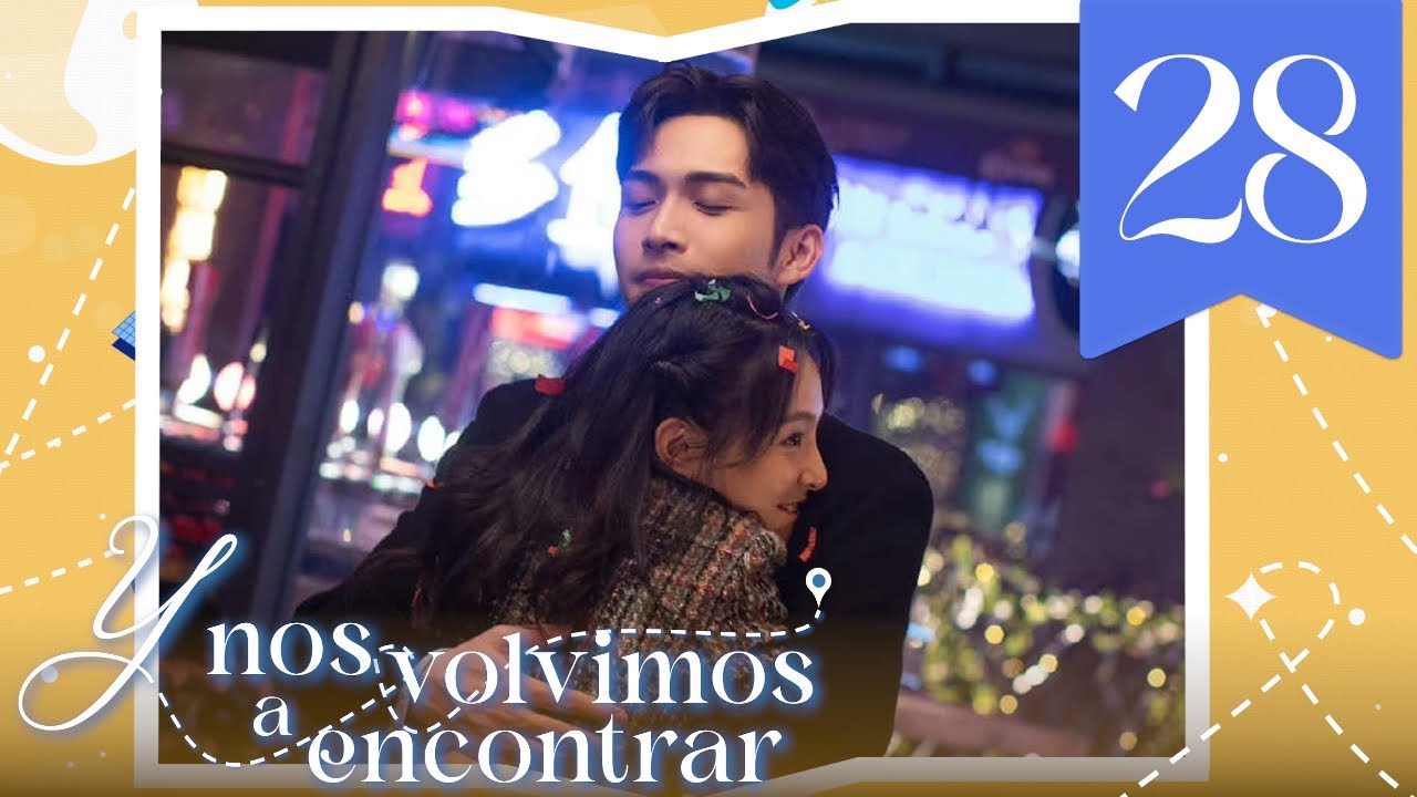 【SUB ESPAÑOL】 ▶Drama: Y Nos Volvimos a Encontrar - Here we meet again (Episodio 28)