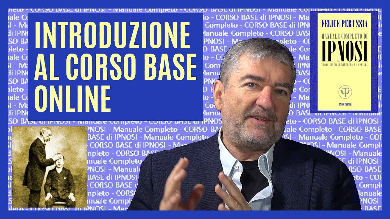 Ipnosi - 0 - Lezioni online di introduzione al Corso Base – Fondamenti di Psicologia & Psicotecnica
