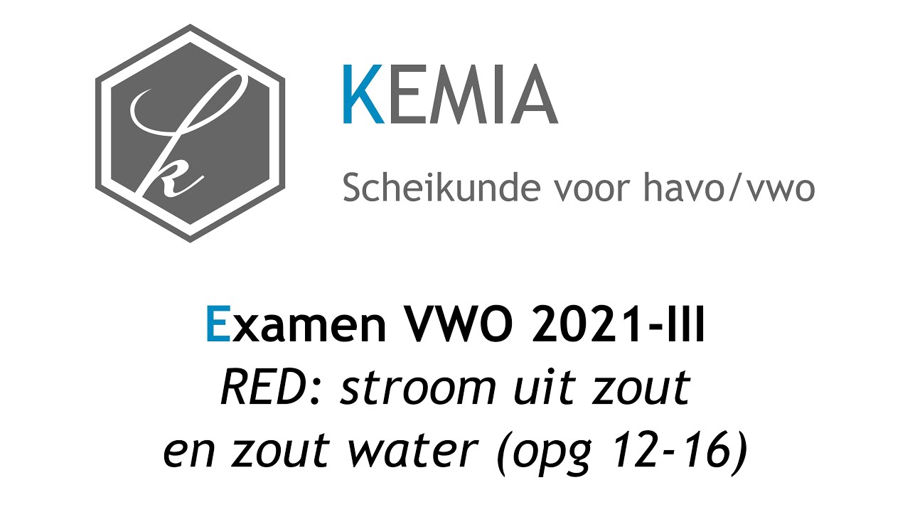 Examen scheikunde VWO 2021-III: RED: stroom uit zout water en zoet water (opg 12-16)