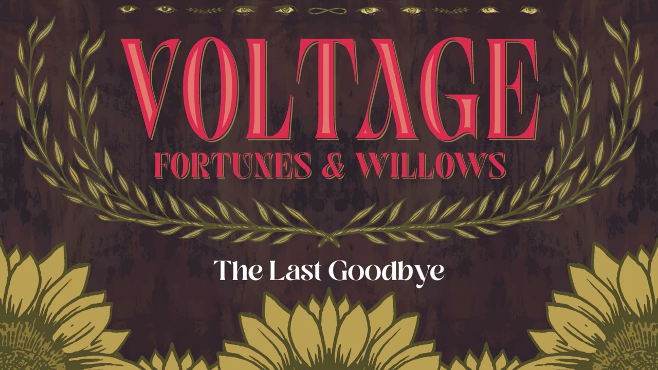 Voltage // The Last Goodbye