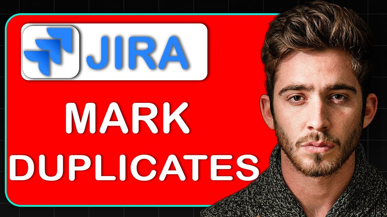 How to Mark a Jira Issue as Duplicate &ndash; Step-by-Step Guide to Resolve Duplicates in Jira Cloud