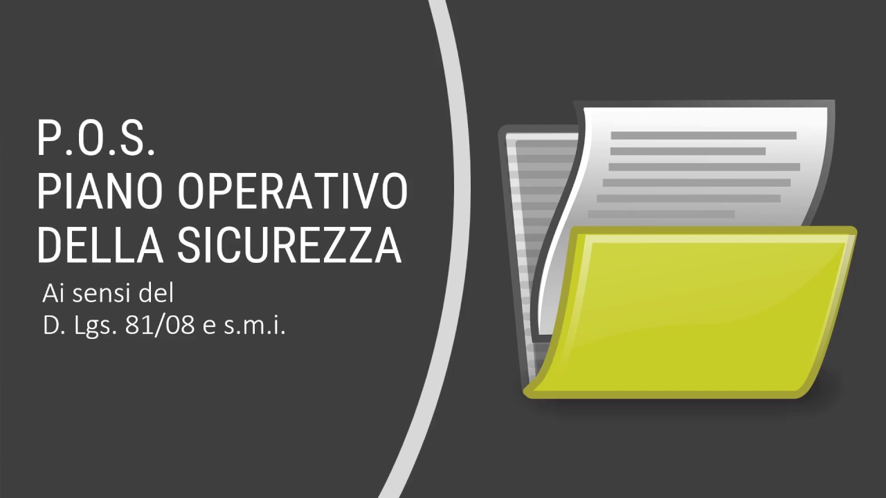 POS Piano Operativo della Sicurezza - Pillola di Sicurezza sul Lavoro (Pillola 29)