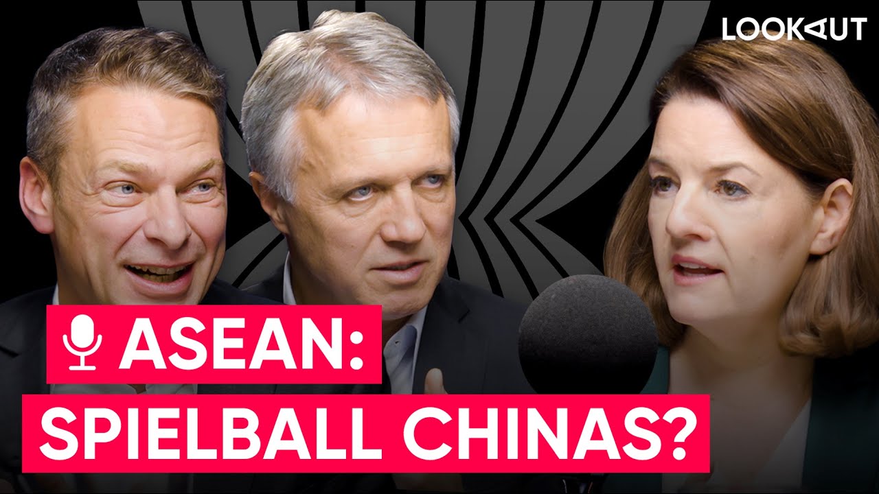 #4 Südostasien: Spielball Chinas? - LOOKAUT AUSSENWIRTSCHAFT - Staffel 1: Asien