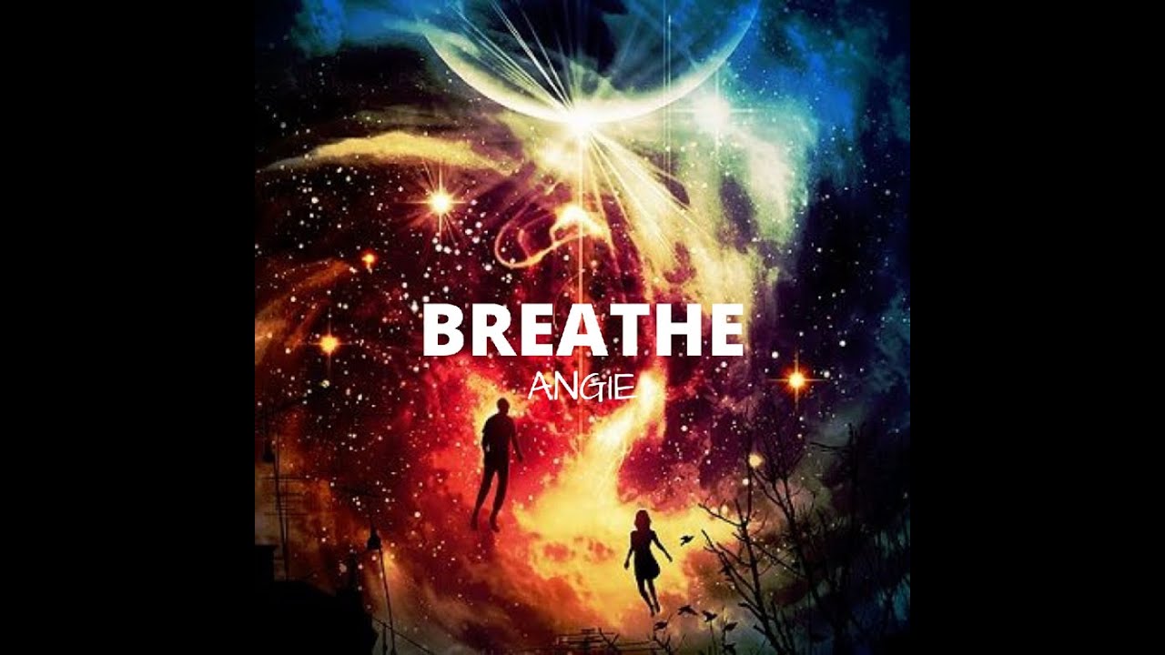 Angie -Breathe (feat. Kurtis T. Love Child)