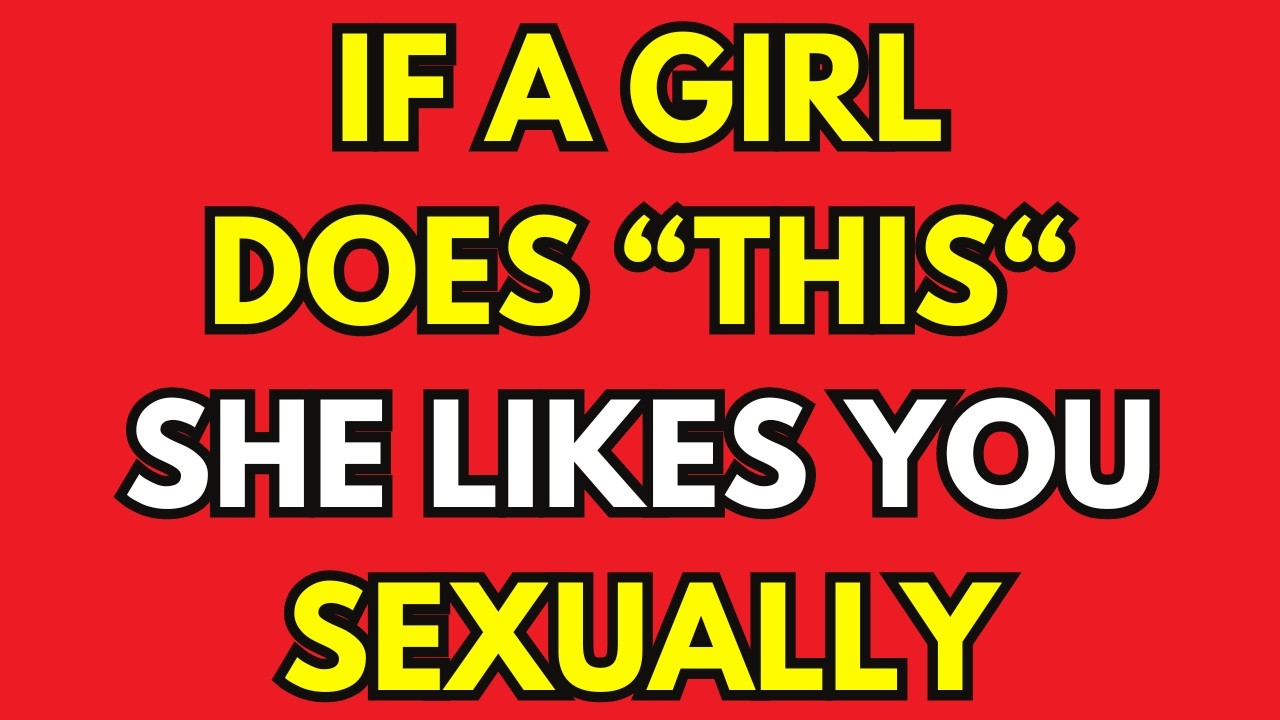 9 Sexual Hints She Likes You (And How To Respond)