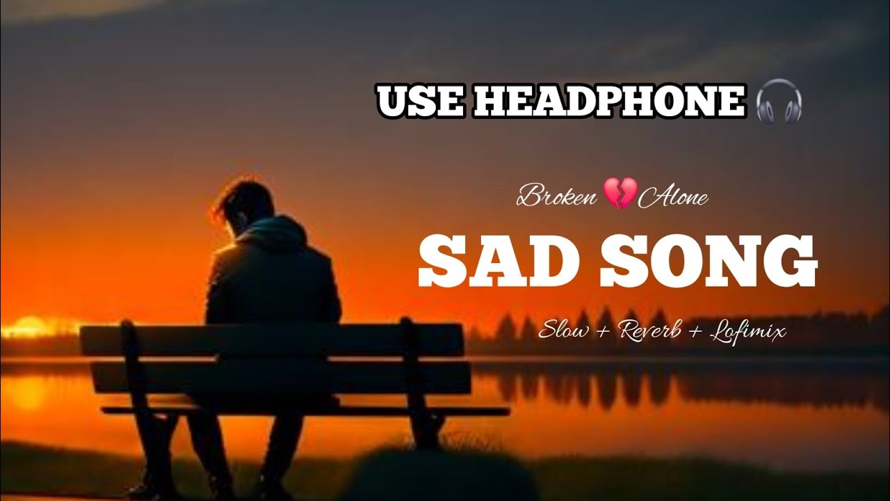 💔 इश्क न करना – Heart Touching Sad Song | Slow + Reverb | Broken & Alone 🎧 #IshqNaKarna #SadSong 