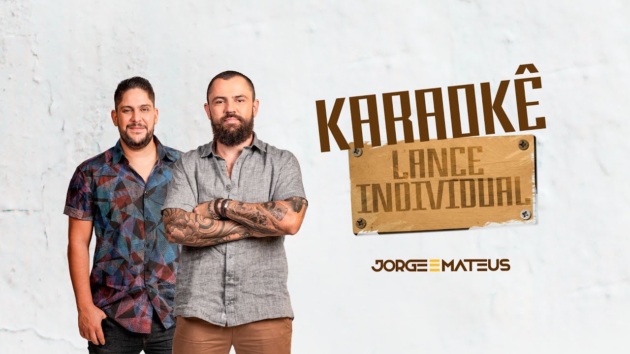 KARAOKÊ Lance Individual - Jorge & Mateus