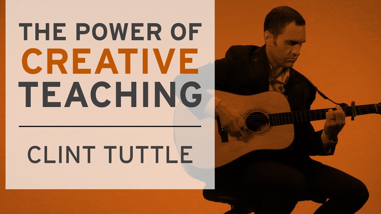 The Power of Creative Teaching: Interview with Clint Tuttle
