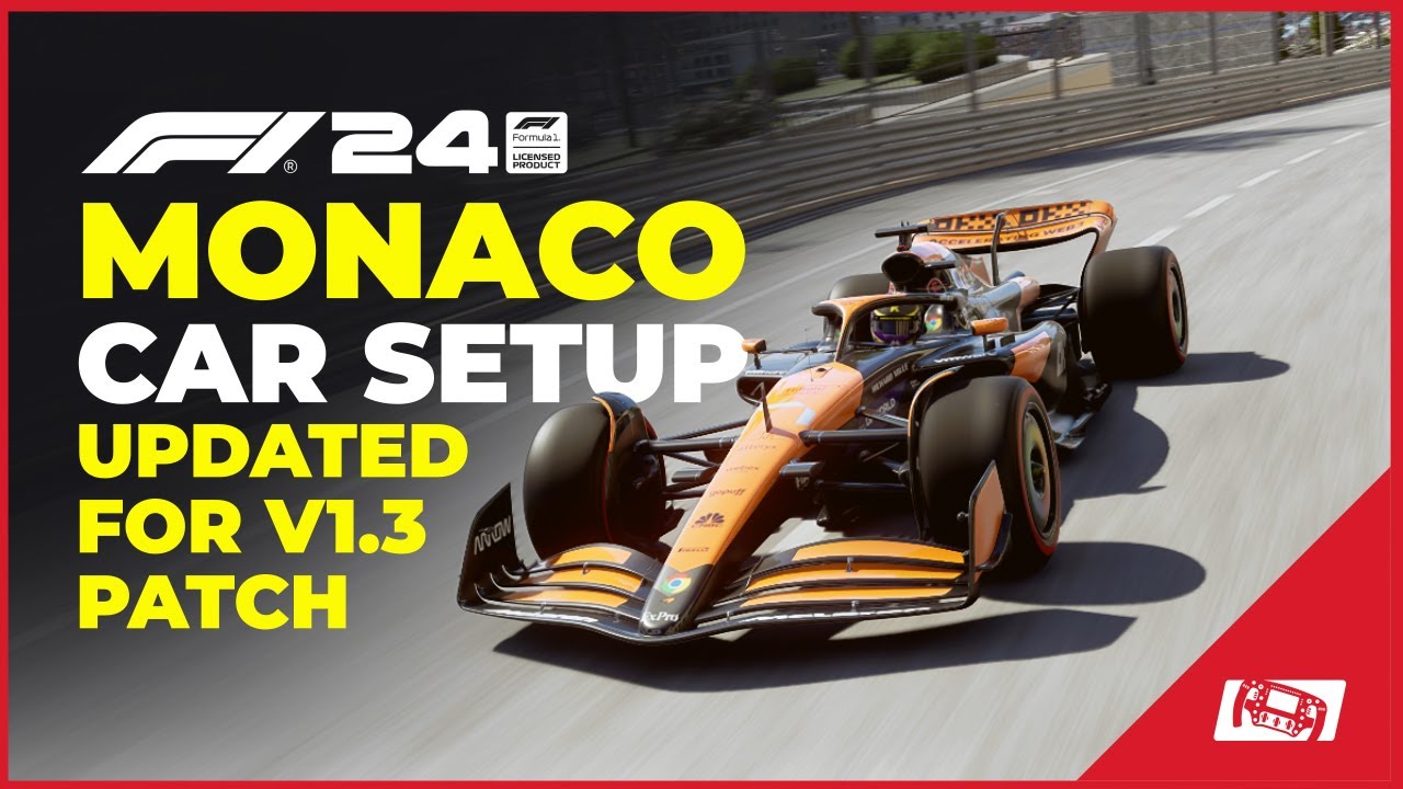 F1 24 Monaco Car Setup (Updated Post Handling Patch)