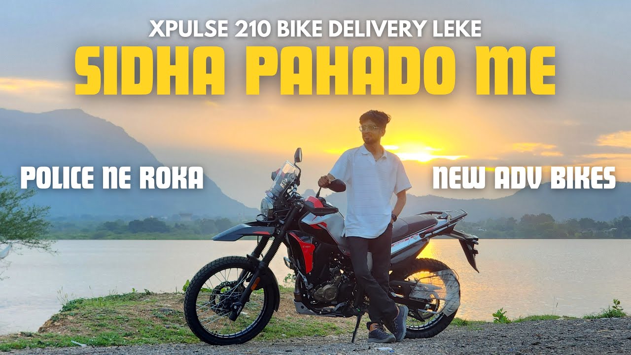 Xpulse210 Bike Delivery ke Baad Sidha Pahado me! or Police ne Roka 😱🏍️ 