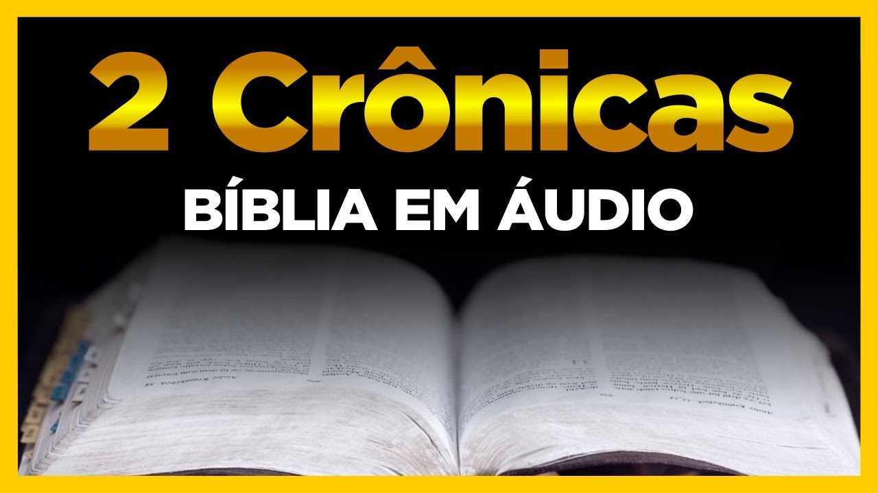 II CRÔNICAS – As Segundas Crônicas dos Reis de JUDÁ, Reis de ISRAEL (A Bíblia Sagrada)