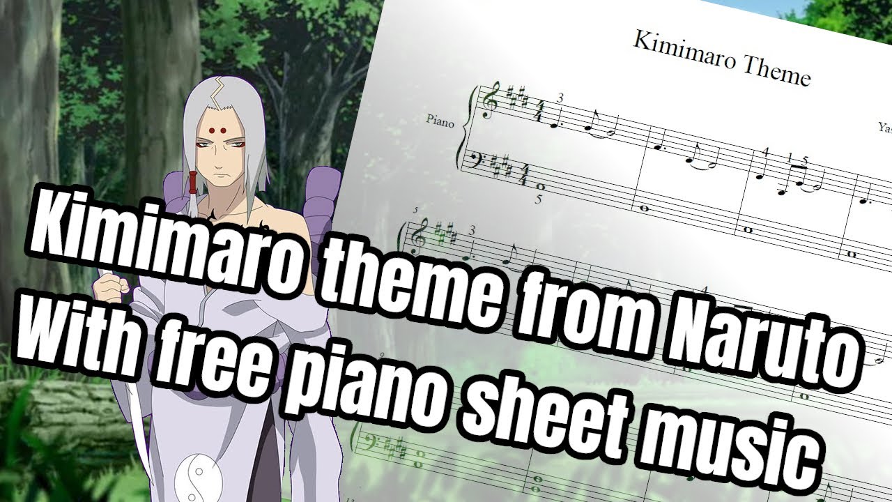 Naruto song - Kimimaro's theme piano arrangement [FREE SHEET MUSIC]