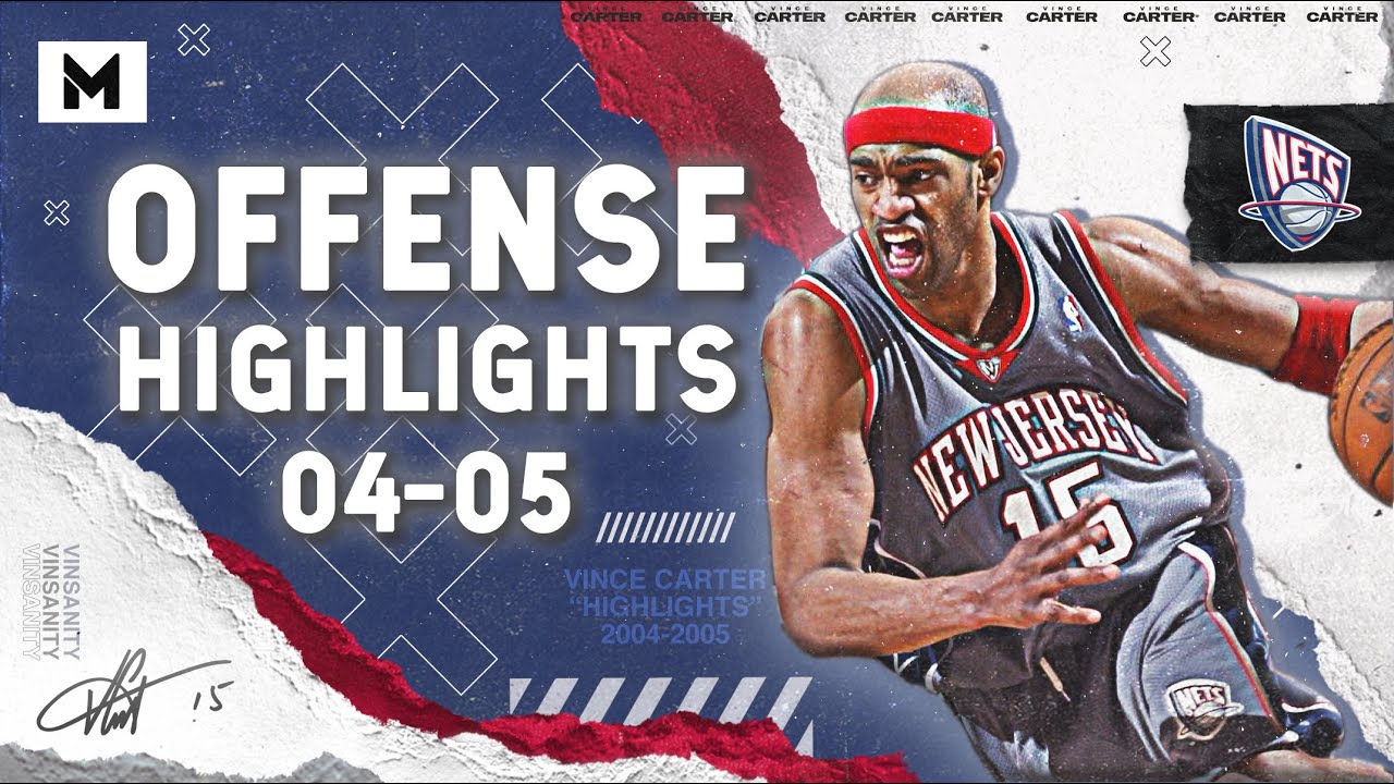 Vince Carter BEST Offense Highlights From 2004-05 NBA Season!