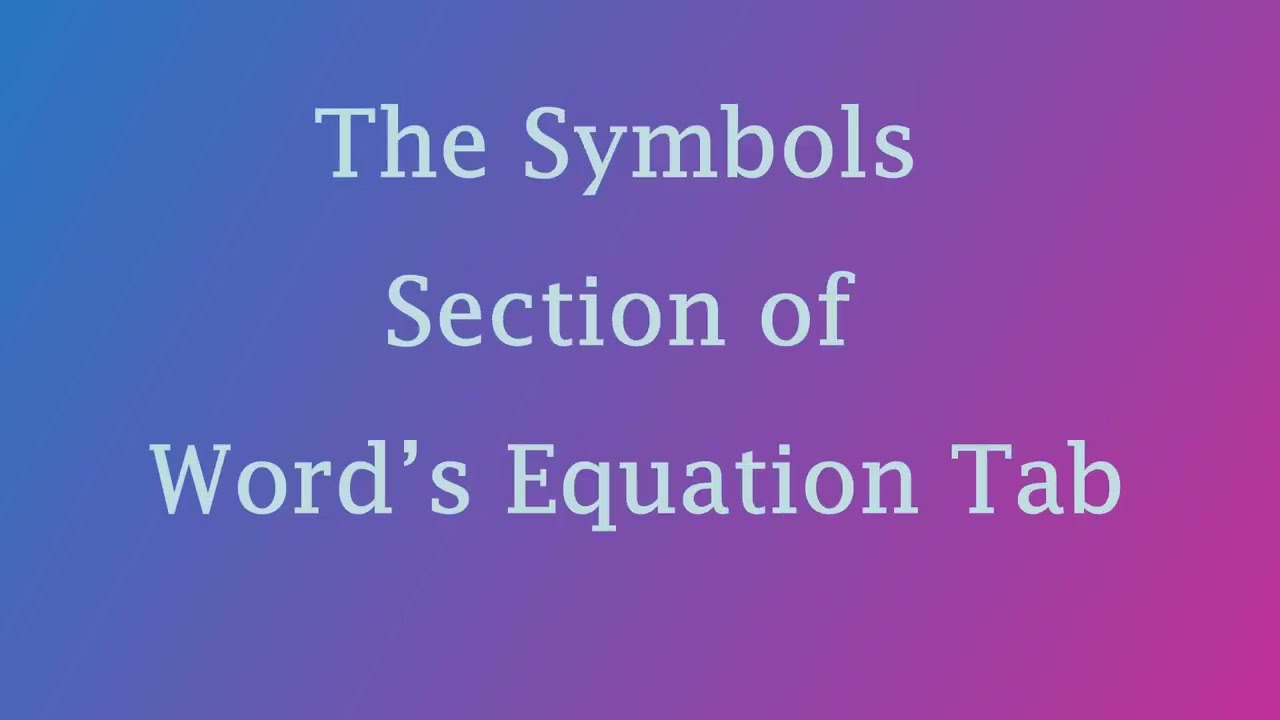 The symbols section of Word's equation tab