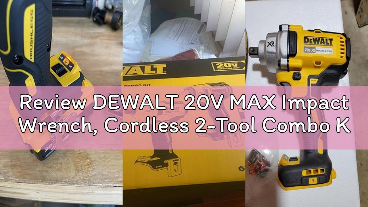Review DEWALT 20V MAX Impact Wrench, Cordless 2-Tool Combo Kit, 1/2-Inch Mid-Range and 3/8-inch Comp