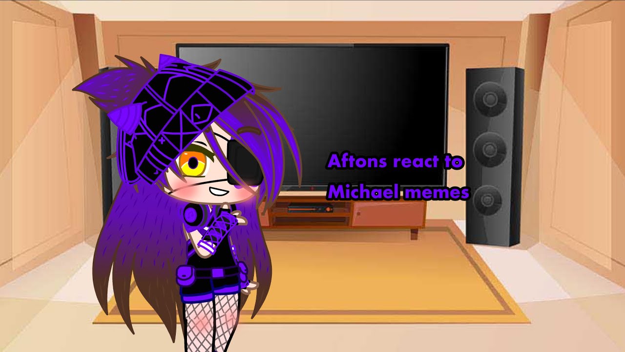 Aftons react to Michael memes (+ Charlie and Vanny)