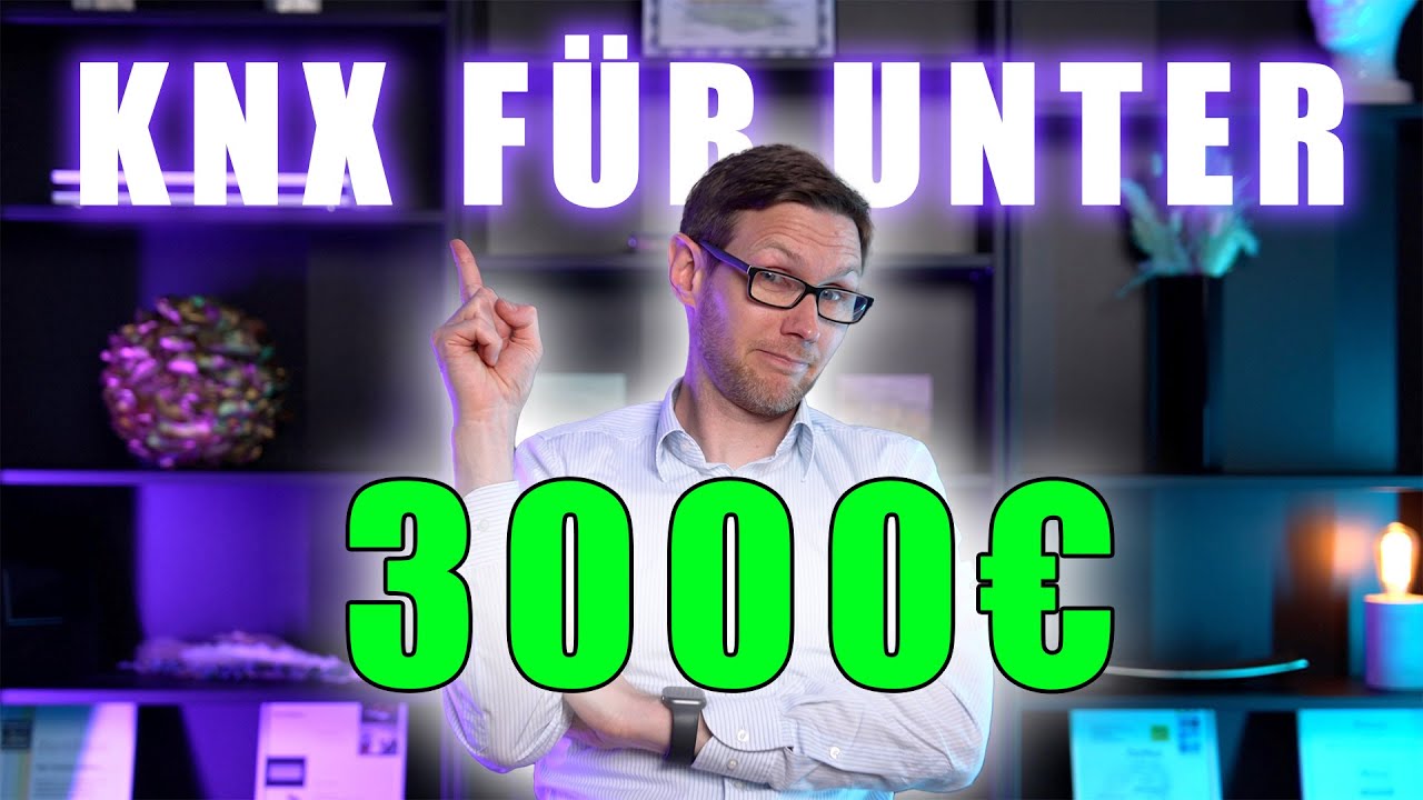 So planst du dein KNX f&uuml;r unter 3.000 &euro;