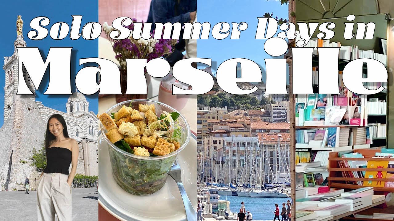 The South of France: Solo Days in Marseille