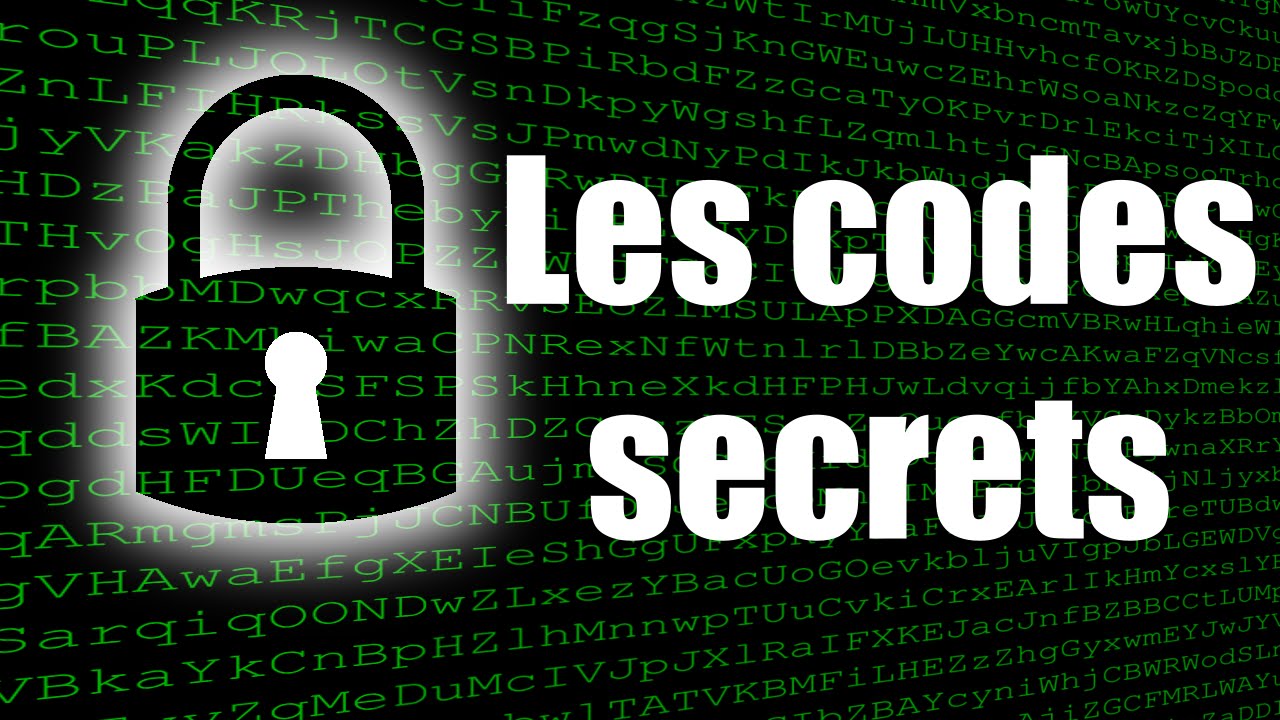 Les codes secrets