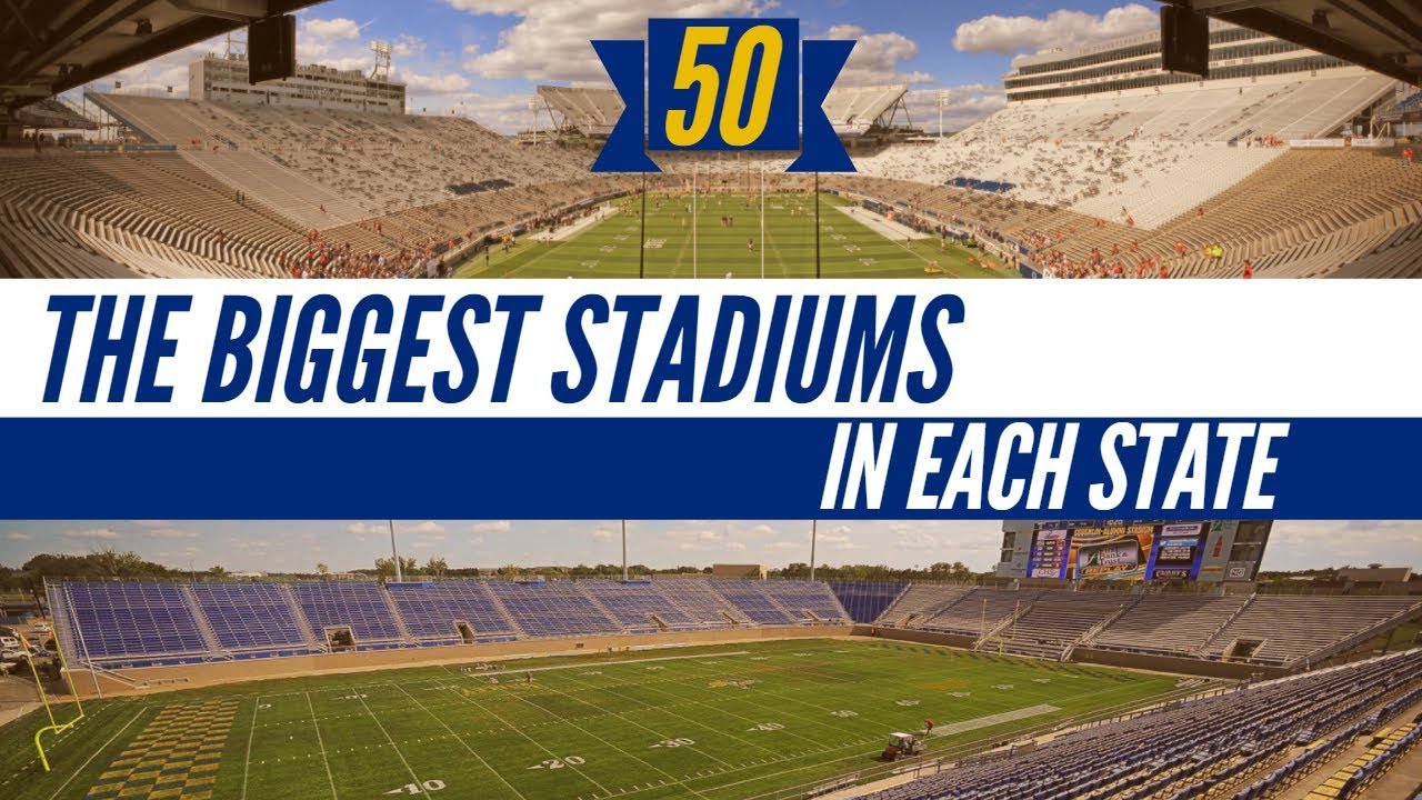 The Biggest Stadiums In Each US State
