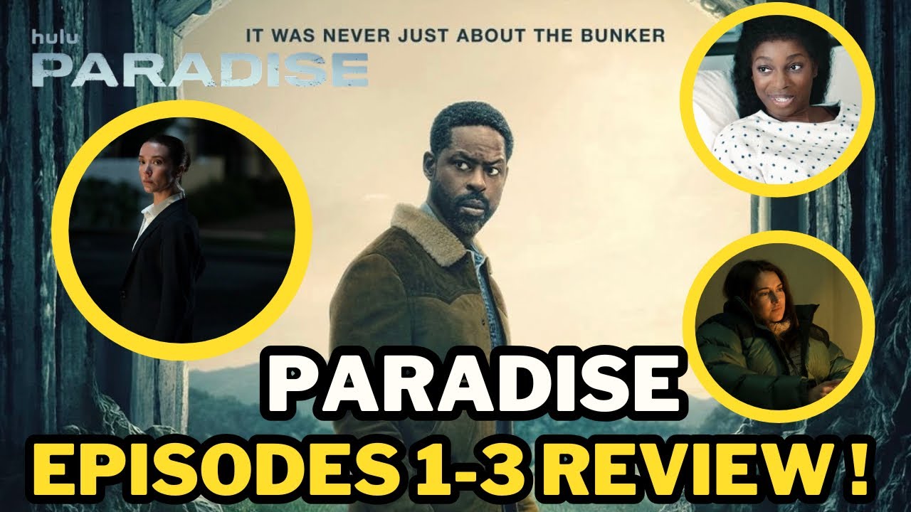 Paradise Episodes 1-3 Review -Everything Is About To Change !!