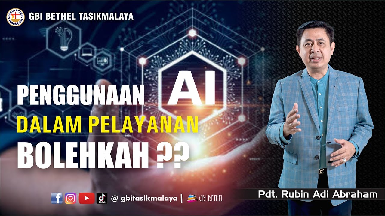 Pdt. Rubin Adi Abraham - PENGGUNAAN AI DALAM PELAYANAN BOLEHKAH?