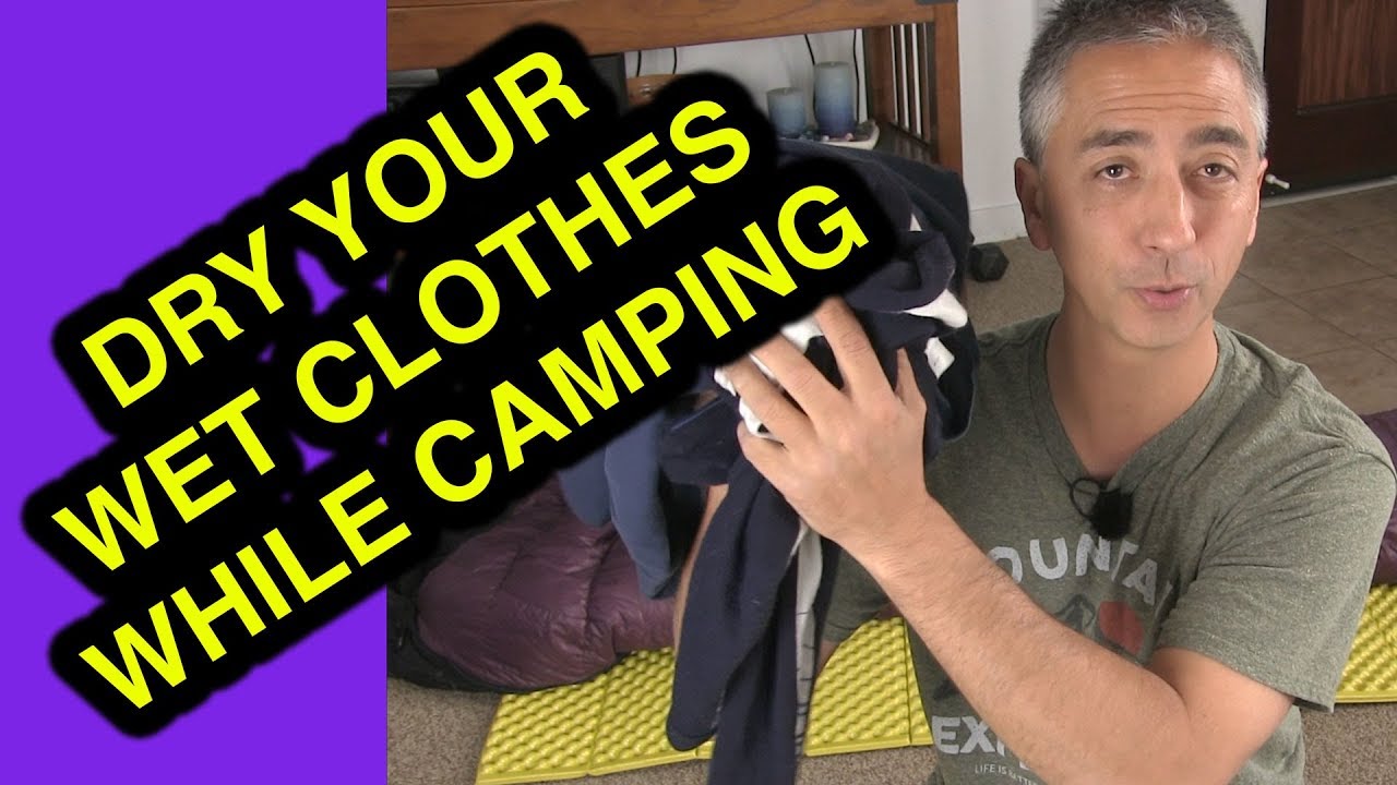How to Dry Damp Clothes While Backpacking or Climbing for Camping: Part 1 - The Technique