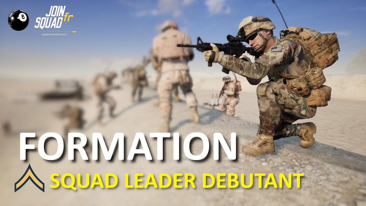 Squad Formation - Squad Leader Débutant