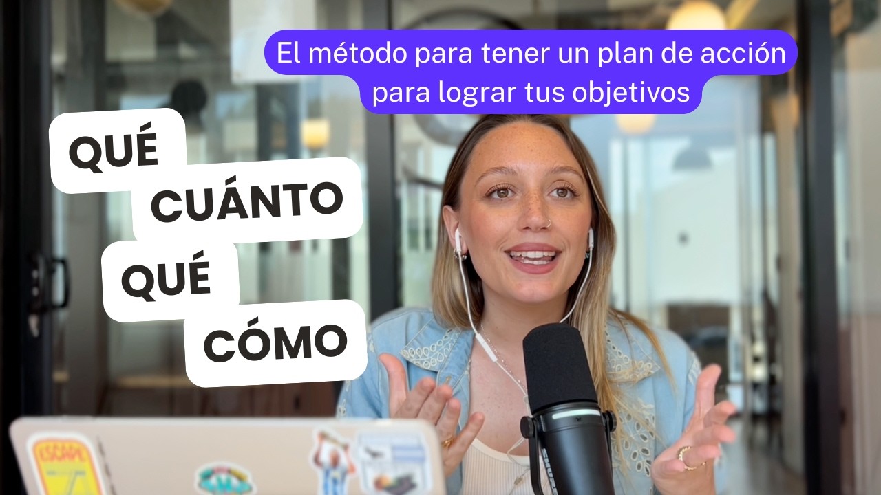 El método para tener un plan de acción para lograr tus objetivos